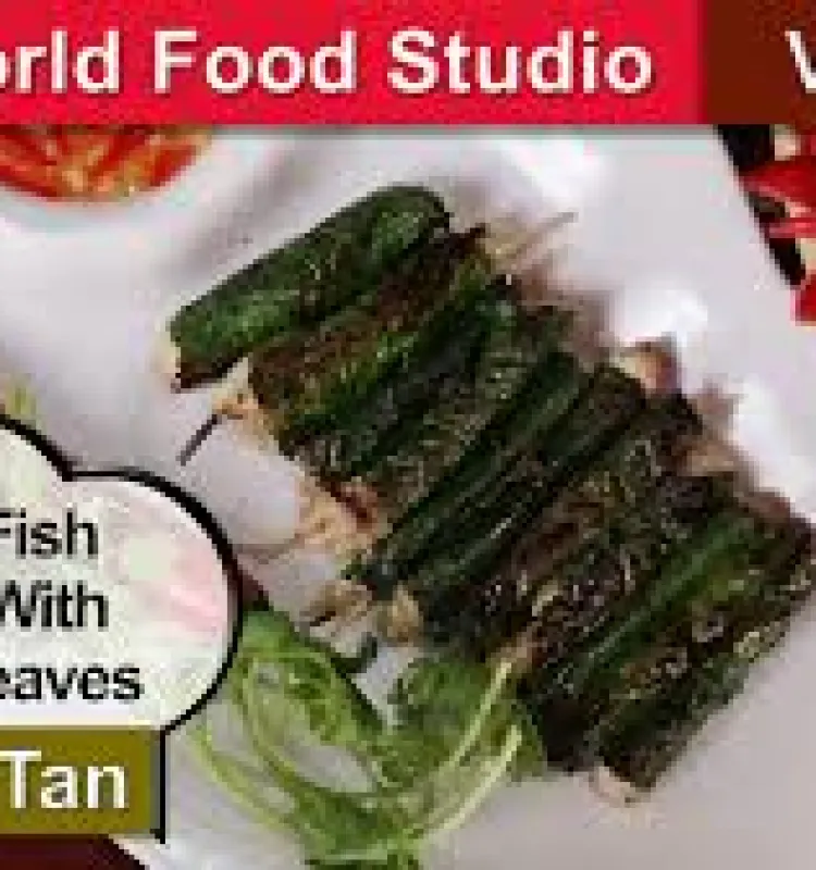 BBQ Fish wrap with Betel Leaves